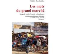 Les mots du grand marché Brigitte Rasoloniaina (Auteur)