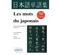 Les mots du japonais. Nouvelle édition revue, corrigée et augmentée