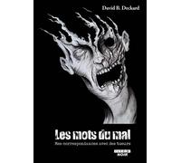 Les mots du mal Récit de correspondances avec des tueurs en série - David B. Deckard - Camion Blanc Eds - broché - Récit