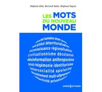 Les mots du nouveau monde - Bertrand Badie - Cnrs Eds - broché - Essai