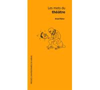 Les mots du théatre - Arnaud Rykner - Presses Universitaires Du Midi - broché - Essai