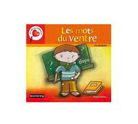Les mots du ventre - la dyslexie