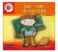Brigitte Marleau – Les mots du ventre – La dyslexie – Broché