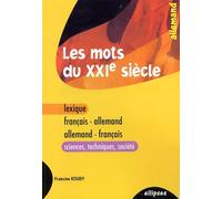 Les Mots Du Xxième Siècle - Lexique Français-Allemand / Allemand-Français