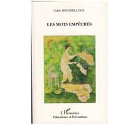 Les Mots empêchés - Odile Boudjelloul - L'harmattan - broché - Etude