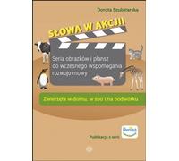 Les mots en action Les animaux à la maison, au zoo et dans la cour