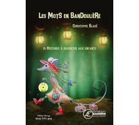 Les mots en bandoulière - Christophe Bladé - Ex Aequo - broché - Album jeunesse