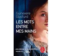 Les Mots entre mes mains - Guinevere Glasfurd - Lgf - Poche - Roman