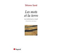 Les Mots et la Terre: Les intellectuels en Israël