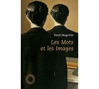 Les mots et les images: Choix d'écrits