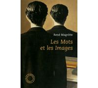 Les mots et les images - René Magritte - Espace Nord - Poche - Essai