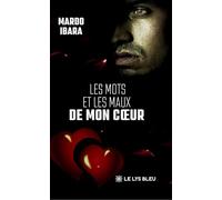Les mots et les maux de mon coeur