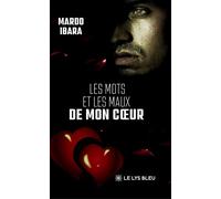 Les mots et les maux de mon coeur - Mardo Ibara - Le Lys Bleu - broché - Poésie