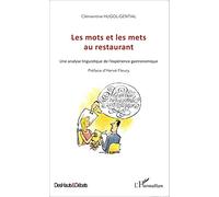 Les mots et les mets au restaurant – Une analyse linguistique de l'expérience gastronomique