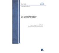 Les mots et les mondes de l’inclusion au travail - Patrice Adam - Presses Universitaires D'aix-Marseille - broché - Etude