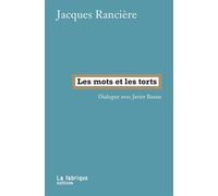 Les Mots et les torts Sur la politique du langage - Jacques Rancière - La Fabrique Eds - broché - Essai
