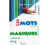 Les mots étaient à l'origine magiques - Steve Shazer - Satas - broché - Essai