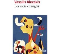 Les Mots étrangers Vassilis Alexakis (Auteur)