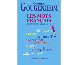 Les Mots français dans l'Histoire et dans la vie (Nouvelle édition)