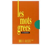 Les mots grecs - 6e à 3e - Livre de l'élève - Edition 1990