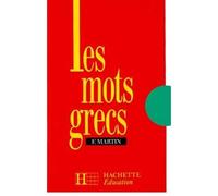 Les mots grecs - 6e à 3e - Livre de l'élève - Edition 1990 - Abbé Fernand Martin - Hachette Education - Livre
