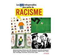 Les mots indispensables pour parler du racisme