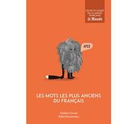 Les Mots Les Plus Anciens Du Français - La Naissance Du Français - Les Milles Mots Les Plus Anciens De La Langue Française