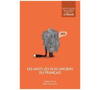 Les Mots Les Plus Anciens Du Français - La Naissance Du Français - Les Milles Mots Les Plus Anciens De La Langue Française