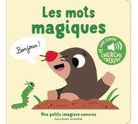 Les mots magiques 5 sons à écouter, 5 matières à toucher - Marion Billet - Gallimard jeunesse - cartonné - Document jeunesse