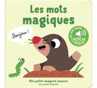 Les mots magiques Marion Billet (Auteur), Marion Billet (Illustration)