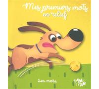 Les mots - Mes premiers mots en relief