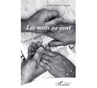 Les mots ne sont - Jean-François Cocteau - L'harmattan - broché - Poésie
