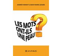 Les mots ont-ils une peau ?