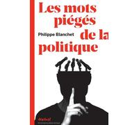 Les mots piégés de la politique
