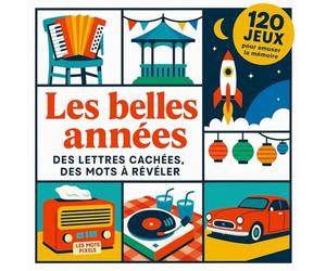 LES MOTS PIXELS - Les Belles Années - 120 Jeux pour Amuser la Mémoire: Nostalgie garantie, neurones activés, plaisir assuré ! - Force Facile