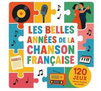 LES MOTS PIXELS - Les Belles Années de la Chanson Française - 120 Jeux pour Amuser la Mémoire: Nostalgie garantie, neurones activés, plaisir assuré ! - Force Facile