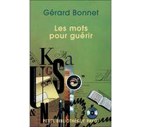Les mots pour guérir - Gérard Bonnet - Payot - Poche - Essai