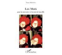 Les Mots: Pour la naissance et la mort de ma fille