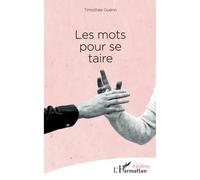 Les mots pour se taire