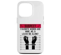 Les Mots préférés Suspects sont miens Non et Laissez-Moi Seul Coque pour iPhone 13 Pro