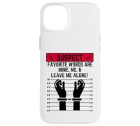 Les Mots préférés Suspects sont miens Non et Laissez-Moi Seul Coque pour iPhone 14 Plus