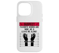 Les Mots préférés Suspects sont miens Non et Laissez-Moi Seul Coque pour iPhone 14 Pro Max