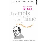 Les Mots que j'aime: et quelques autres