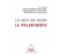 Les mots qui disent la philanthropie - Perrine Simon-Nahum - Odile Jacob - broché - Essai