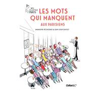 Les mots qui manquent aux Parisiens - My Little Paris