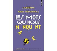 Les Mots qui nous manquent - Yolande Zauberman - Points - Poche - Essai