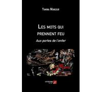 Les Mots Qui Prennent Feu - Aux Portes De L'enfer