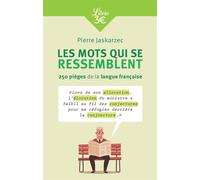 Collectif – Les mots qui se ressemblent – 250 pièges de la langue française