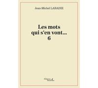 Les mots qui s'en vont... 6