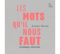 Les Mots Qu'il Nous Faut - Dictionnaire Lumiluttant